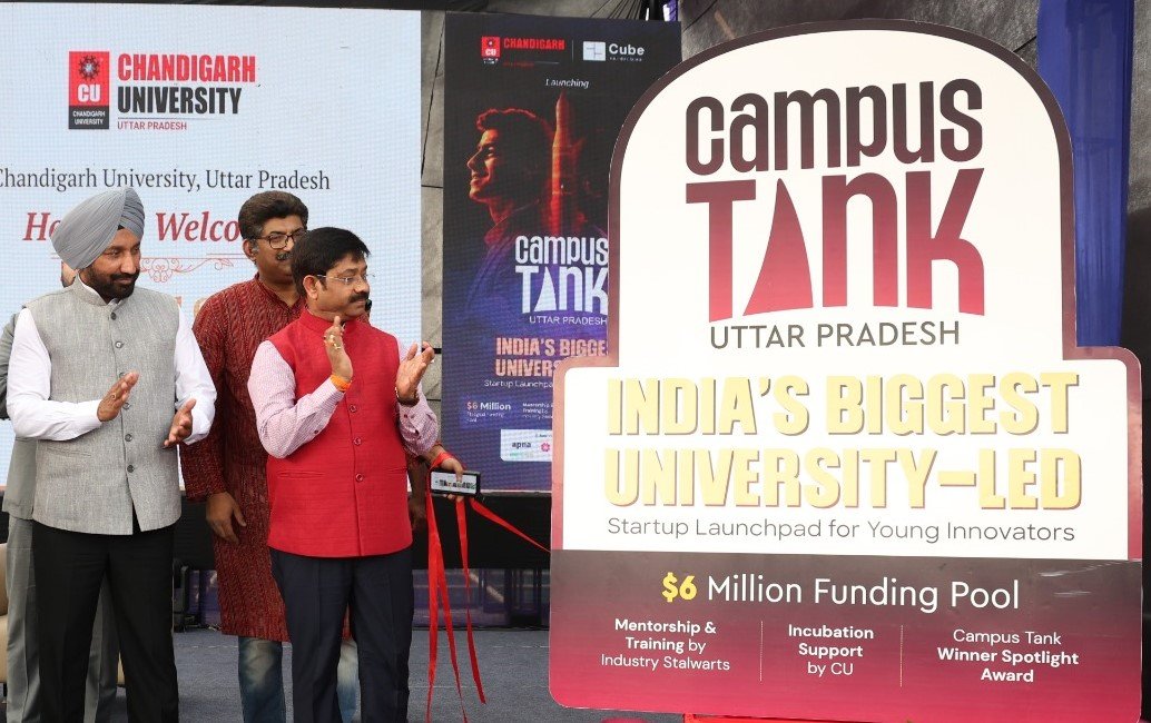 Chandigarh University Uttar Pradesh Launches India's First University-Led Startup Launchpad 'Campus Tank' – for Young Innovators
