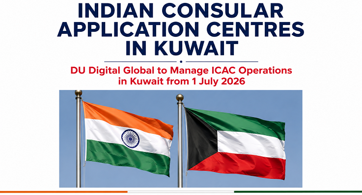 DuDigital Global Launches Indian Consular Application Centre (ICAC) Operations in Kuwait from 1 July 2026